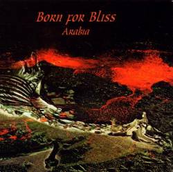 Born For Bliss : Arabia